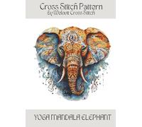 YOGA MANDALA ELEPHANT Cross Stitch Pattern: A beautiful cross stitch pattern for your next project! (Welovit Cross Stitch Patterns)
