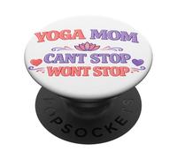 "Yoga Mom Cant Stop Wont Stop" Cute Funny Gift For Mothers PopSockets Adhesive PopGrip