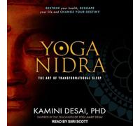 Yoga Nidra: The Art of Transformational Sleep