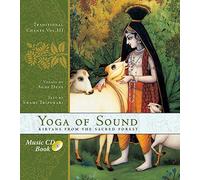 Yoga of Sound: Kirtans from the Sacred Forest