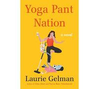 Yoga Pant Nation: 3 (Class Mom)
