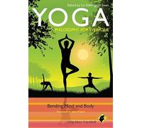 Yoga - Philosophy for Everyone: Bending Mind and Body: 41