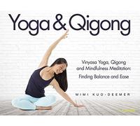 Yoga & Qigong and Mindfulness Meditation with Mimi Kuo-Deemer