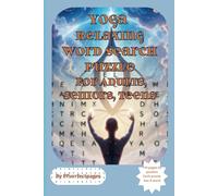 Yoga Relaxing Word Search Puzzle For Adults, Seniors, Teens: Puzzle Book Word Search with easy to read print 6by9 inches, 110 pages , 55 puzzles-gift for vacation, holiday and free times