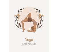 Yoga Teacher Class Planner Lesson Sequence Notebook