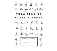 Yoga Teacher Class Planner: Sequence Templates for Restorative, Yin, Hatha, Vinyasa Yoga Classes, Includes 6 Done-for-You Sequences