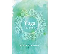 Yoga Teacher Journal Class Planner Lesson Sequence Notebook