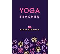 Yoga Teacher Journal Class Planner Lesson Sequence Notebook