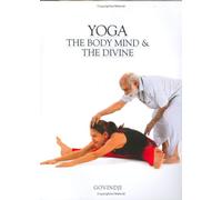 YOGA THE BODY MIND & THE DIVINE