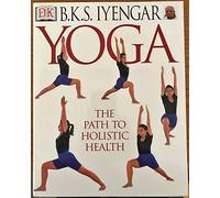 Yoga: The Path to Holistic Health