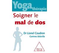 YOGA THERAPIE Soigner le mal de dos