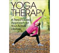Yoga Therapy : A Personalized Approach for Your Active Lifestyle