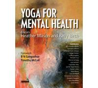 Yoga Therapy for Mental Health Conditions