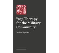 Yoga Therapy for the Military Community