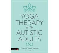 Yoga Therapy with Autistic Adults