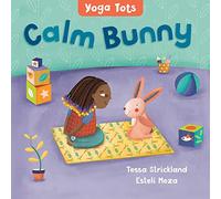 Yoga Tots: Calm Bunny: 1