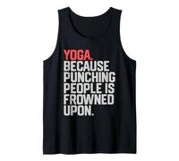 Yoga Weil Schlagen Menschen verpönt ist Tank Top