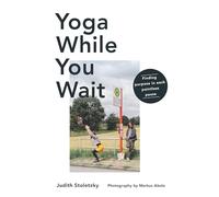 Yoga While You Wait: Finding Purpose in Each Pointless Pause – Boxer Gifts