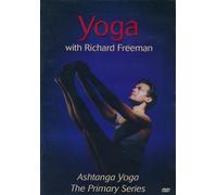 Yoga with Richard Freeman: Ashtanga Yoga, The Primary Series