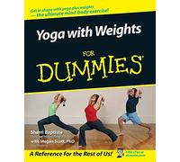Yoga with Weights For Dummies (For Dummies S.)