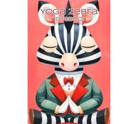 Yoga Zebra #1 - Fragments of Space Notebook: For Writing, Drawing, and Everything Else