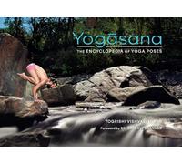 Yogāsana: The Encyclopedia of Yoga Poses