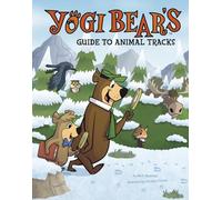 Yogi Bear's Guide to Animal Tracks (Yogi Bear's Guide to the Great Outdoors)
