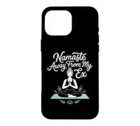 Yogi Namaste Away From My Ex Yoga Exercise Case for iPhone 16 Pro Max