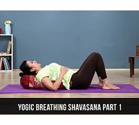 Yogic Breathing or Shavasana Part One Simple Yoga Lessons With AJ