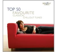 Various Artists - Top 50 Favourite Classical Chillout Tunes