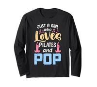 Yogis JUST A GIRL WHO LOVES PILATES AND POP Funny Music Yoga Long Sleeve T-Shirt