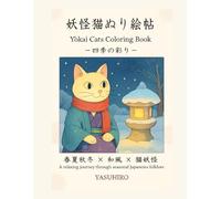 妖怪猫ぬり絵帖 Yokai Cats Coloring Book - A Journey: 四季の彩り Through the Seasons