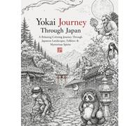 Yokai Journey Through Japan: A Coloring Book of Japanese Landscapes, Folklore & Mysterious Spirits