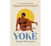 Yoke: My Yoga of Self-Acceptance – Workman Calendars