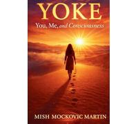 YOKE: YOU, ME AND CONSCIOUSNESS