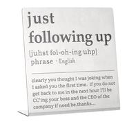 YOKIVE Funny Desk Sign, Funny Nameplate Cute Office Cubicle Decor Plaque for Women Employees Friends Gifts, Silver (just Following Up)