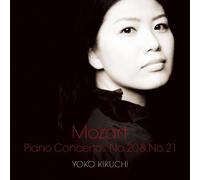 Yoko Kikuchi - Mozart: Piano Concerto No.20 & No.21
