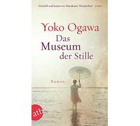 Yoko Ogawa Ursula Gräfe Kimiko Nakayama-Zie Das Museum der Stille: R (Paperback)