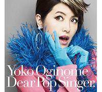 Yoko Oginome - Dear Pop Singer [Japan CD] VICL-64183