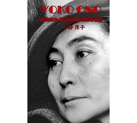 Yoko Ono: Complete Recordings Illustrated