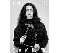 Yoko Ono: Music of the Mind