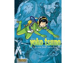 Yoko Tsuno Sammelband 02: Von der Erde nach Vinea, Leloup 9783551021779 New.
