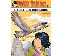 Yoko Tsuno - Tome 31 - L'aigle des Highlands