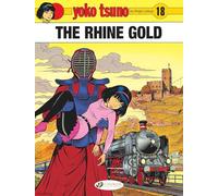 Yoko Tsuno Vol. 18: The Rhine Gold: Volume 18