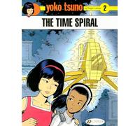 Yoko Tsuno Vol. 2: The Time Spiral