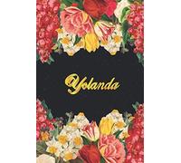 Yolanda: Lined Notebook / Journal with Personalized Name, & Monogram initial Y on the Back Cover, Floral cover, Gift for Girls & Women