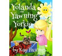 Yolanda the Yawning Yorkie
