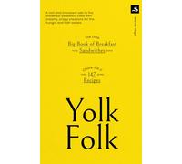 Yolk Folk: The Little Big Book of Breakfast Sandwiches (The Little Big Books)