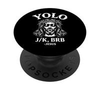 Yolo JK BRB Jesus Christ Funny Christian Easter Sunday Joke PopSockets Adhesive PopGrip