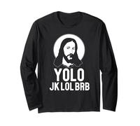 YOLO JK LOL BRB Easter Meme Funny Jesus Christ Text Long Sleeve T-Shirt